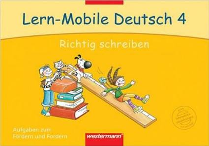 Lern-Mobile Deutsch 4 Richtig schreiben Aufgaben zum Fördern und Fordern

auch lehrwerksunabhängig einsetzbar
