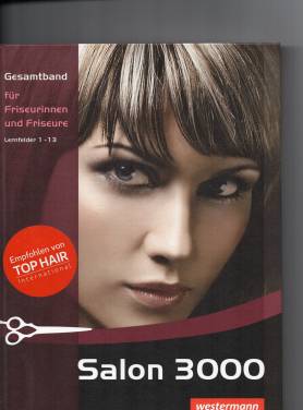 Salon3000 Gesamtband für Friseurinnen und Friseure. Lernfelder 1-13