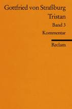 Gottfried von Straßburg: Tristan. Band 3 Mittelhochdeutsch / Neuhochdeutsch