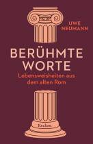 Berühmte Worte Lebensweisheiten aus dem alten Rom