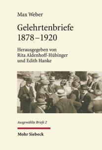 Gelehrtenbriefe 1878-1920  Herausgegeben von Rita Aldenhoff-Hübinger und Edith Hanke