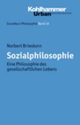 Sozialphilosophie Eine Philosophie des gesellschaftlichen Lebens