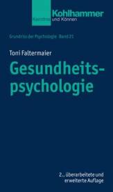 Gesundheitspsychologie  2., überarbeitete und erweiterte Auflage
