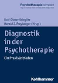 Diagnostik in der Psychotherapie Ein Praxisleitfaden