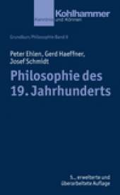 Philosophie des 19. Jahrhunderts  5., erweiterte und überarbeitete Auflage

Grundkurs Philosophie Band 9