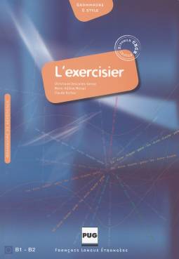 L’Exercisier – Übungsbuch für Sprachkompetenz - Manuel d’expression française Neuauflage