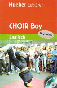 CHOIR Boy Englisch Ab 7. Klasse
with audio CD