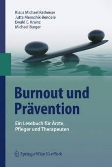Burnout und Prävention Ein Lesebuch für Ärzte, Pfleger und Therapeuten