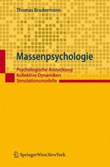 Massenpsychologie Psychologische Ansteckung, kollektive Dynamiken, Simulationsmodelle