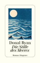 Die Stille des Meeres Roman Aus dem Englischen von Anna-Nina Kroll
Originaltitel: From a Low and Quiet Sea