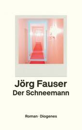 Der Schneemann Roman Jörg Fauser