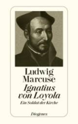 Ignatius von Loyola Ein Soldat der Kirche