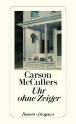 Uhr ohne Zeiger Roman Aus dem Amerikanischen von Elisabeth Schnack. Mit einem Nachwort von Siegfried Lenz