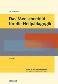 Das Menschenbild für die Heilpädagogik   6. Auflage

1. Auflage: 1985
2. Auflage: 1990
3. Auflage: 1994
4. Auflage: 1998
5. Auflage: 2003
6. Auflage: 2010