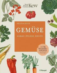 Gemüse Anbau, Pflege, Ernte - mit 65 Pflanzenporträts und zahlreichen Sortentipps Herausgegeben von Frauke Bahle
Übersetzung von Wiebke Krabbe