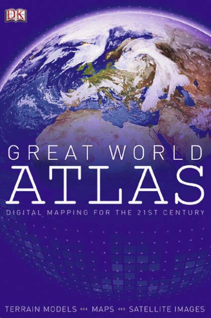 Great World Atlas Digital Mapping for the 21st Century: Terrain Models – Maps – Satellite Images Fourth Edition 2006 / First Edition 1999

Autorisierte engl. Originalausgabe. Authorized English edition.