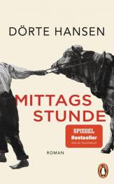 Mittagsstunde Roman Originaltitel: Mittagsstunde
Originalverlag: Penguin Verlag, München 2018