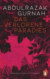 Das verlorene Paradies Roman Originaltitel: Paradise (1994)
Übersetzung aus dem Englischen: Inge Leipold

Nobelpreis für Literatur 2021