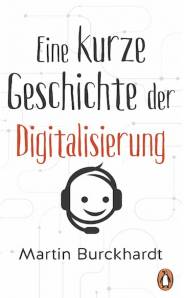 Eine kurze Geschichte der Digitalisierung