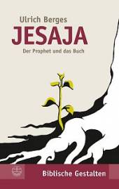 Jesaja Der Prophet und das Buch 2. korr. Auflage 2014
(2010)