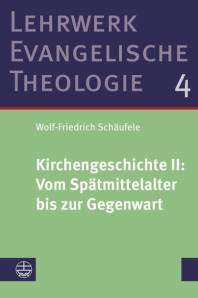 Kirchengeschichte II: ﻿Vom Spätmittelalter bis zur Gegenwart Studienausgabe