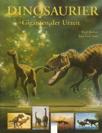 Dinosaurier Giganten der Urzeit Illustrationen von Raul Martin