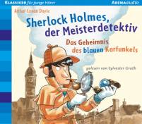 Sherlock Holmes, der Meisterdetektiv Das Geheimnis des blauen Karfunkels