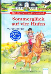 Sommerglück auf vier Hufen Die Pferde vom Friesenhof