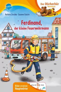 Ferdinand, der kleine Feuerwehrmann  Der Bücherbär: Vorschule. Bilder ersetzen Hauptwörter