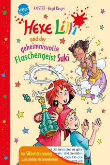 Hexe Lilli und der geheimnisvolle Flaschengeist Suki  Mit Silbentrennung zum leichteren Lesenlernen
