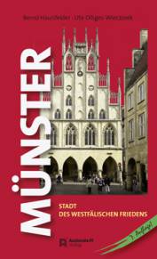 Münster Stadt des Westfälischen Friedens  7., überarbeitete und aktualisierte Auflage