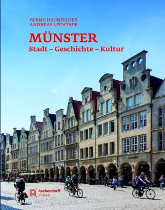 Münster Stadt – Geschichte – Kultur  Fotos: Andreas Lechtape

3., bearbeitete und aktualisierte Auflage 2024