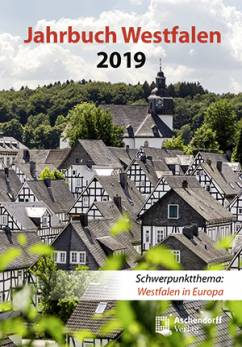 Jahrbuch Westfalen 2019 Schwerpunktthema: Westfalen in Europa