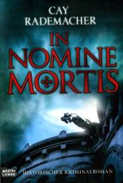 In Nomine Mortis  Historischer Kriminalroman