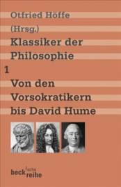 Klassiker der Philosophie, Band. 1: Von den Vorsokratikern bis David Hume