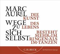 Wege zu sich selbst Die Kunst des Lebens besteht mehr im Ringen als im Tanzen - Hörbuch Herausgegeben von Alexander Demandt

Sprecher: Wolf-Dietrich Sprenger