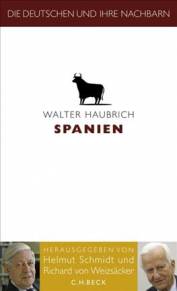 Spanien  Von Walter Haubrich. 
Herausgeber der Reihe: Helmut Schmidt und Richard Freiherr von Weizsäcker