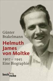 Helmuth James von Moltke 1907-1945. Eine Biographie