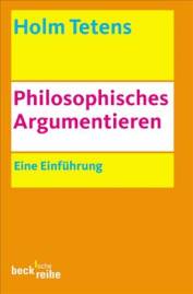 Philosophisches Argumentieren Eine Einführung 3., unveränderte Auflage 2010