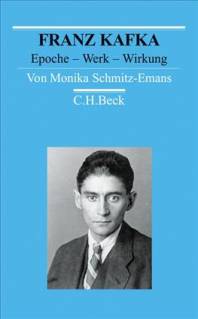 Franz Kafka Epoche - Werk - Wirkung
