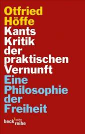 Kants Kritik der praktischen Vernunft Eine Philosophie der Freiheit Das Werk ist Teil der Reihe:
(C.H.Beck Paperback;6072)