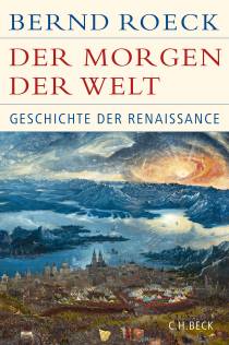 Der Morgen der Welt Geschichte der Renaissance Das Werk ist Teil der Reihe:
(Historische Bibliothek der Gerda Henkel Stiftung)
