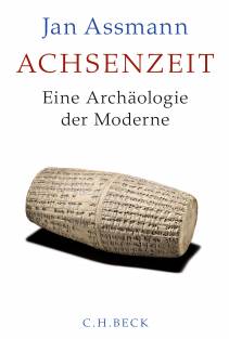 Achsenzeit Eine Archäologie der Moderne