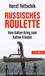 Russisches Roulette Vom Kalten Krieg zum Kalten Frieden