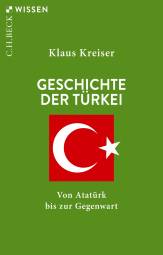 Geschichte der Türkei Von Atatürk bis zur Gegenwart  2., aktualisierte Auflage, 2020