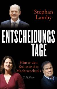 Entscheidungstage Hinter den Kulissen des Machtwechsels