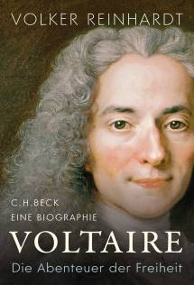 Voltaire Die Abenteuer der Freiheit - Eine Biographie