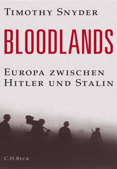 Bloodlands Europa zwischen Hitler und Stalin