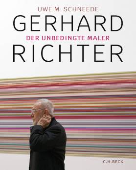 Gerhard Richter Der unbedingte Maler