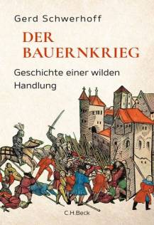 Der Bauernkrieg Geschichte einer wilden Handlung